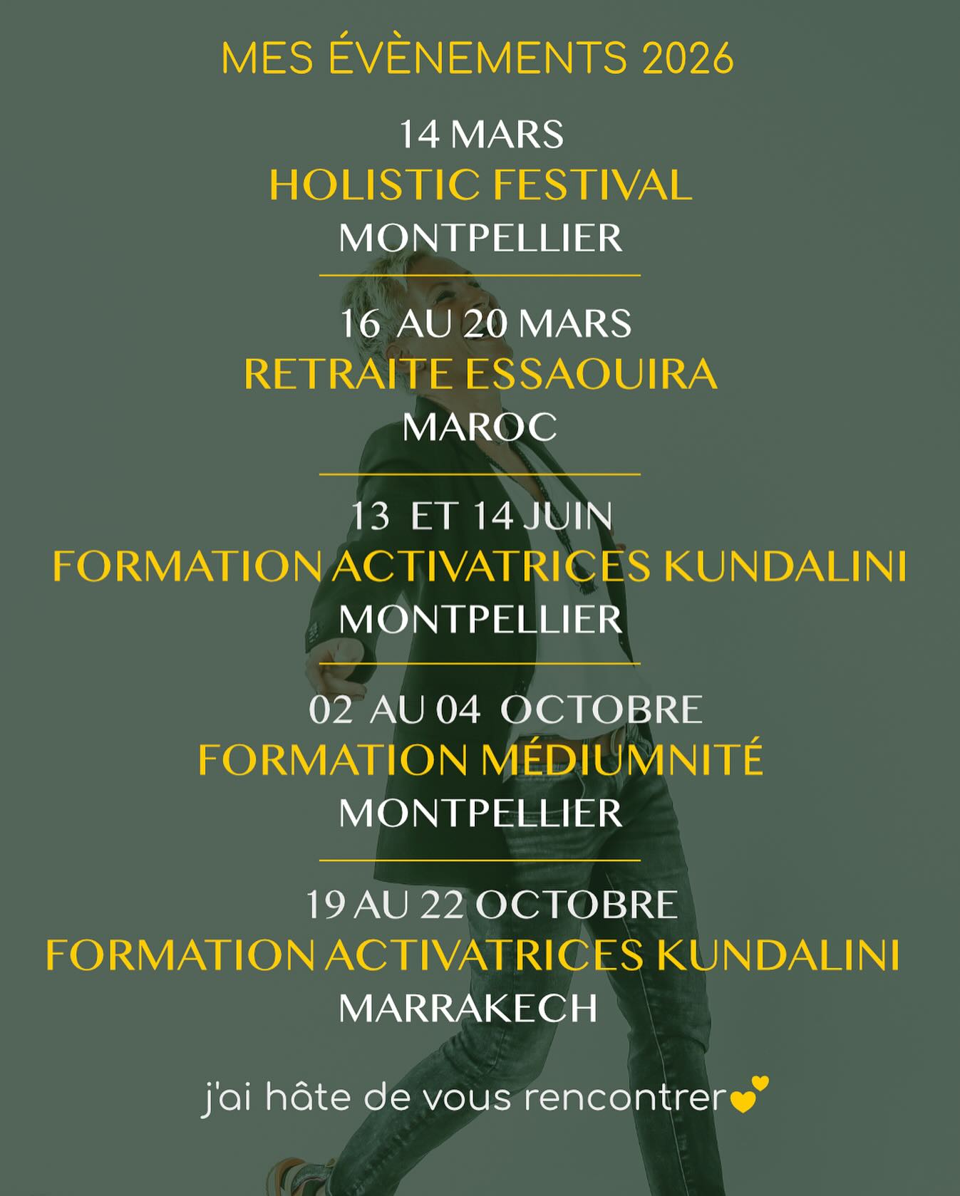 ✨ 2026 est là … et j’ai hâte de vous rencontrer 

Que tu sois en chemin personnel ou dans une posture d’accompagnement, ces rendez-vous sont pensés pour aller en profondeur, avec conscience et présence.

📅 Mes événements 2026 :
• 14 mars – Festival Holistic – Montpellier
• 16 au 20 mars – Retraite spirituelle Essaouira – Maroc
• 13 & 14 juin – Formation Activatrices Kundalini – Montpellier
• 2 au 4 octobre – Formation Médiumnité – Montpellier
• 19 au 22 octobre – Formation Activatrices Kundalini – Marrakech
Bien entendu je vous accompagne avec Sandy Salier #forever 

💫 Si tu sens l’appel d’un vrai pas de plus pour toi,
si tu veux vivre des expériences transformatrices ou te former pour accompagner à ton tour,
alors ces dates ne sont pas là par hasard.
👉 Infos & inscriptions en bio / lien en commentaire