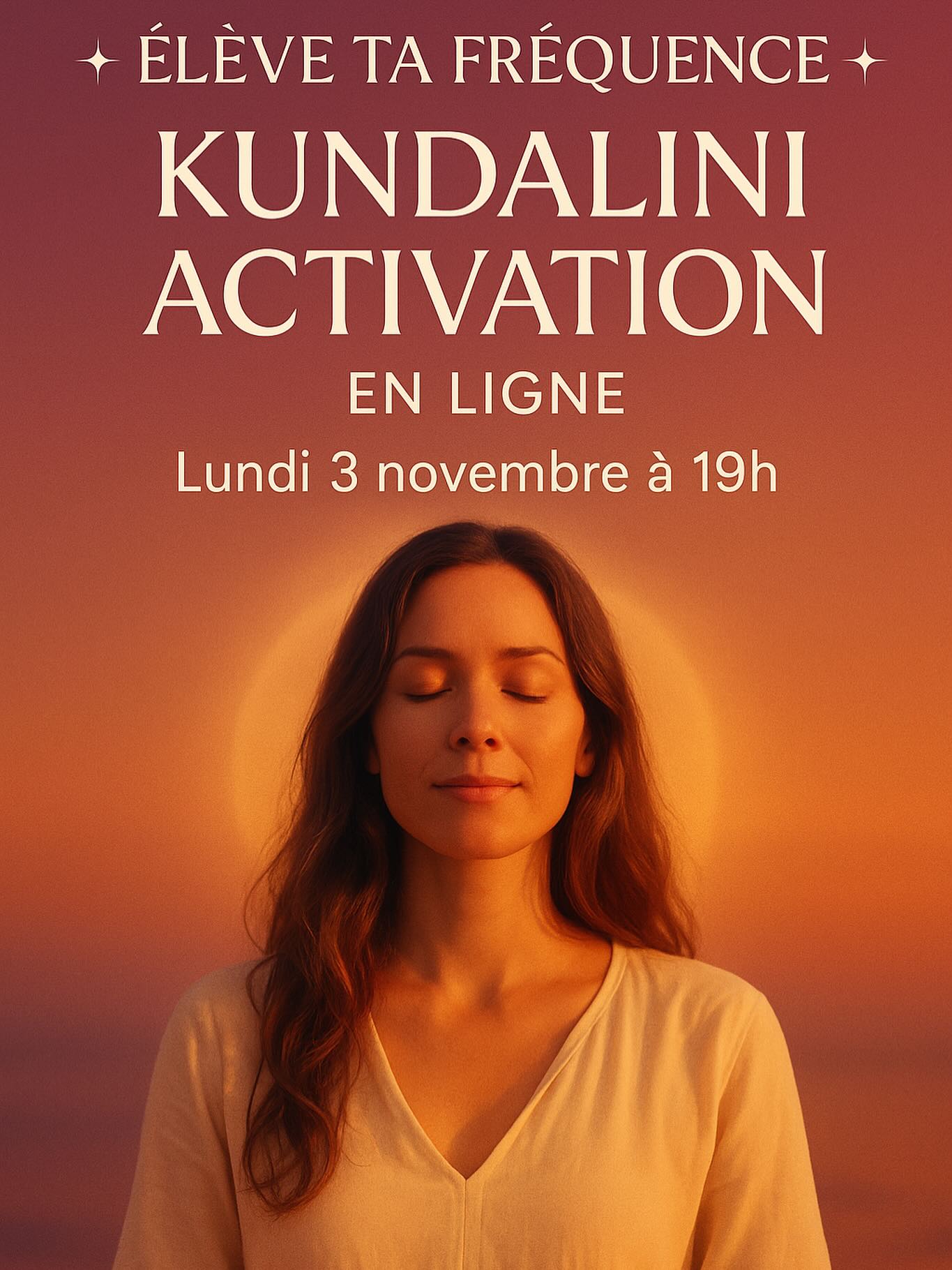 ✨ ÉLÈVE TA FRÉQUENCE — KUNDALINI ACTIVATION EN LIGNE ✨
Lundi 3 novembre à 19h

Et si tu ressentais vraiment ton énergie circuler ?
Pas en théorie. Pas dans les mots.
Mais dans ton corps, ton souffle, tes cellules…
🔥 Une activation énergétique guidée en direct pour réveiller ta puissance intérieure.

💫 Ce n’est pas du yoga, ce n’est pas de la méditation.
C’est un processus énergétique profond qui libère les blocages émotionnels, relance ta vitalité, élève ta conscience et réveille ton feu intérieur.

Durant cette séance :
🌬️ Exercice préparatoire pour ancrer le corps
🌀 Respiration et ouverture énergétique
⚡ Activation de la Kundalini guidée
🌹 Intégration, apaisement et reconnexion à ton cœur

🪶 Tu n’as rien à forcer, rien à “faire” : ton énergie sait exactement comment circuler.
Avec Sandy nous te guidons pas à pas, avec douceur, précision et bienveillance.

💻 En ligne – Lundi 3 novembre à 19h
Durée : 1h30
🎧 Installe-toi confortablement, casque audio conseillé.

👉 Réserve ta place ici :
https://kundalini-institut.fr/agenda-activation-en-ligne/
